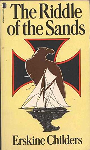 The Riddle of the Sands: A Record of Secret Service - Childers, Erskine; childers, Erskine Hamilton (Foreword); The Earl of Longford (Introduction)