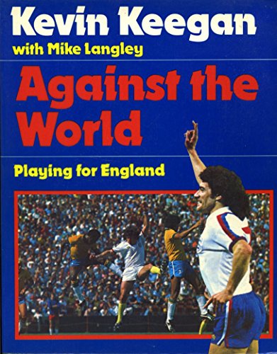 Beispielbild fr Against the World Playing for England zum Verkauf von Leaf Ends