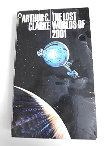 The Lost Worlds Of 2001 - Arthur C. Clarke