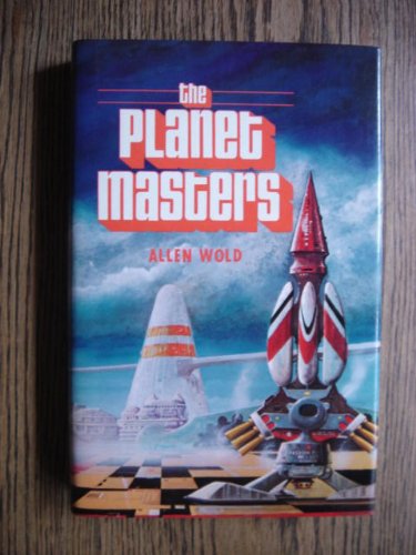 Planet Masters (9780283986390) by Allen L. Wold