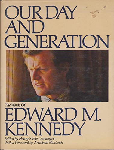 Our Day and Generation (9780283986499) by Edward M. (edit Henry Steele Commager). Kennedy