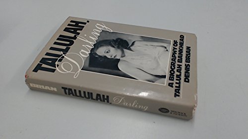 Beispielbild fr Tallulah Darling: Biography of Tallulah Bankhead zum Verkauf von WorldofBooks