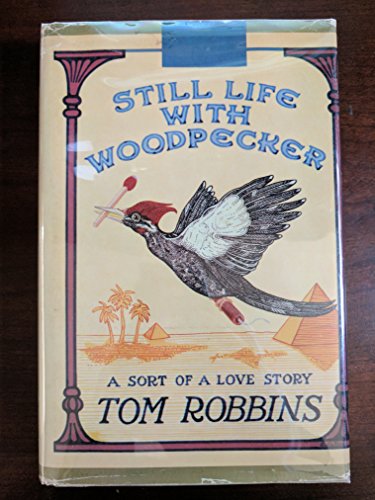 Stock image for STILL LIFE WITH WOODPECKER A Sort of A Love Story for sale by Lost Books