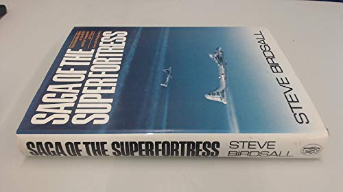 Beispielbild fr Saga of the Superfortress zum Verkauf von WorldofBooks
