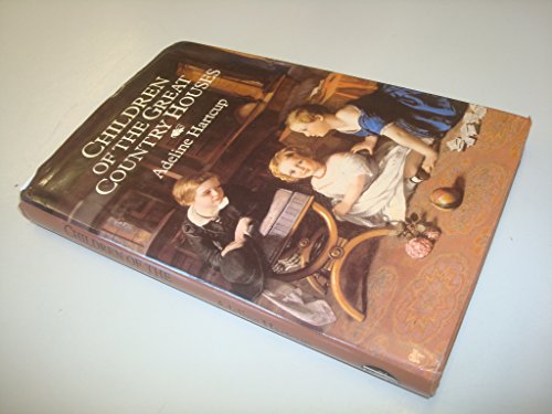 Beispielbild fr Children of the Great Country Houses zum Verkauf von Books From California