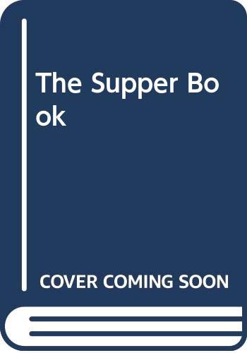 Stock image for The Supper Book for sale by Better World Books