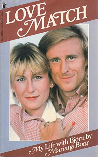 Stock image for Love Match: My Life with Bjorn Borg for sale by WorldofBooks