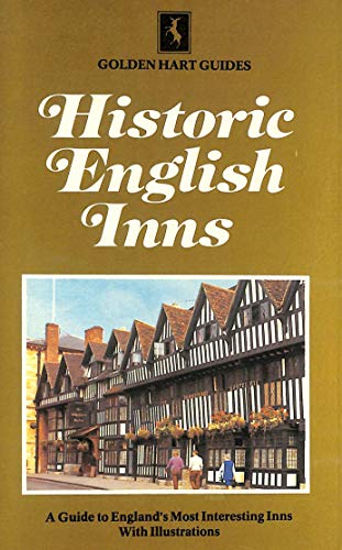 Beispielbild fr Historic English Inns (Golden Hart Guides) zum Verkauf von Wonder Book