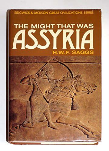 9780283989612: The Might that Was Assyria (Great Civilizations Series) (Great civilization series)