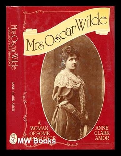 9780283989674: Mrs.Oscar Wilde: A Woman of Some Importance