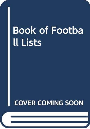 Beispielbild fr Book of Football Lists, The zum Verkauf von Books & Bygones