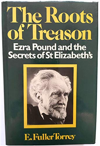 Stock image for The Roots of Treason: Ezra Pound for sale by WorldofBooks