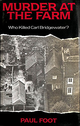 Beispielbild fr Murder at the Farm: Who Killed Carl Bridgewater zum Verkauf von WorldofBooks