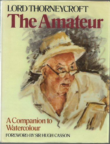 Imagen de archivo de The Amateur: A Companion to Watercolour a la venta por AwesomeBooks