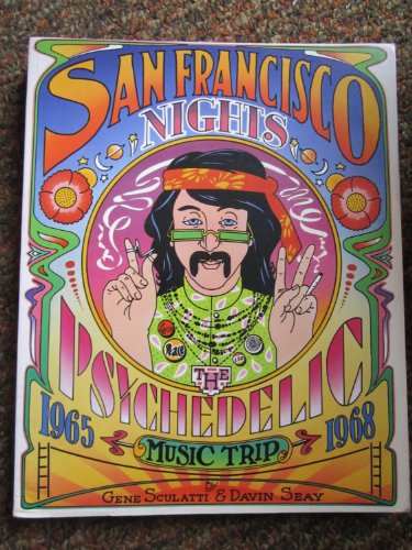Imagen de archivo de San Francisco Nights: The Psychedelic Music Trip 1965-1968 a la venta por AwesomeBooks
