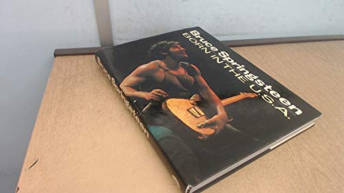 Stock image for Bruce Springsteen: Born In The U.S.A. (A Rolling Stone Press book) for sale by AwesomeBooks