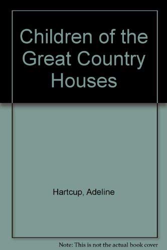 Children of the Great Country Houses