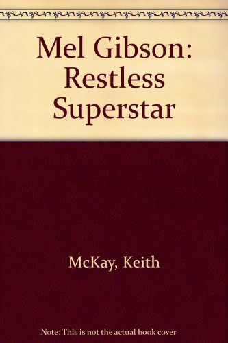 Imagen de archivo de Mel Gibson: Restless Superstar a la venta por AwesomeBooks