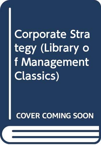 Stock image for Corporate Strategy (Library of Management Classics) for sale by WorldofBooks