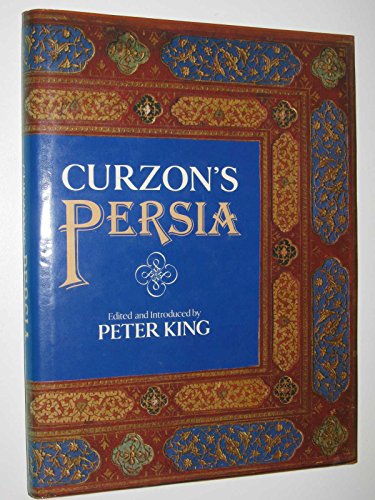 Beispielbild fr Curzon's Persia zum Verkauf von WeBuyBooks