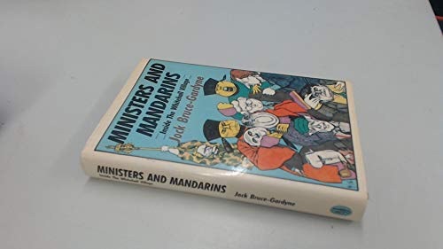 9780283994159: Ministers and Mandarins: Inside the Whitehall Village