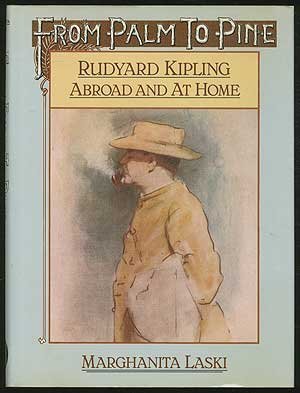 Imagen de archivo de From Palm to Pine Rudyard Kipling Abroad and At Home a la venta por WorldofBooks