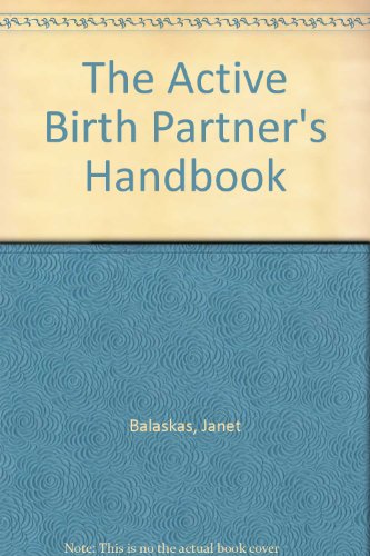 Stock image for The Active Birth Partner's Handbook for sale by WorldofBooks