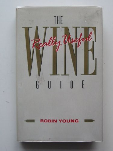 9780283994692: The Really Useful Wine Guide