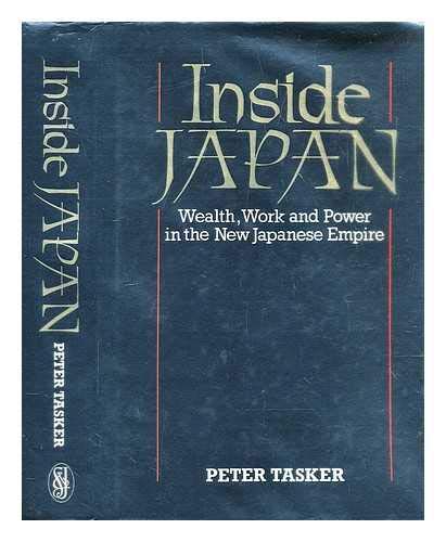 Imagen de archivo de Inside Japan: Wealth, Work and Power in the New Japanese Empire a la venta por WorldofBooks