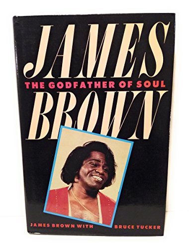 Stock image for James Brown: The Godfather of Soul for sale by Goldstone Books