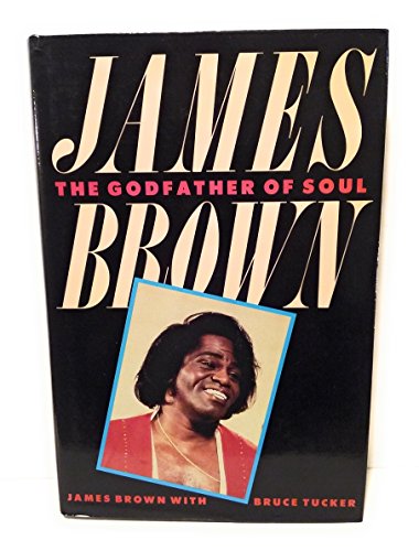 9780283994821: JAMES BROWN the Godfather of Soul