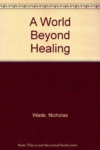 9780283995378: A World Beyond Healing