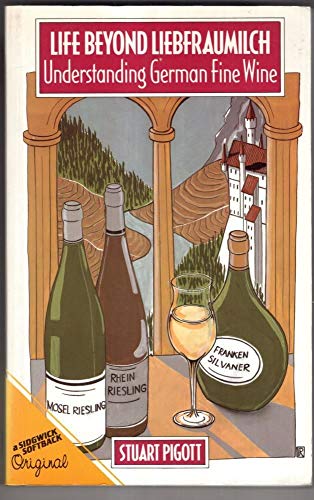 Imagen de archivo de Life Beyond Liebfraumilch: Understanding German Fine Wine a la venta por SecondSale