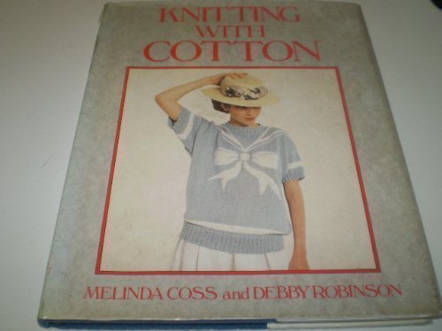 Beispielbild fr Knitting With Cotton zum Verkauf von AwesomeBooks