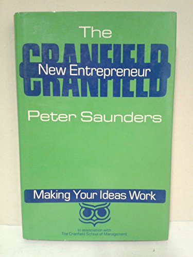 Stock image for The Cranfield New Entrepreneur. Making Your Ideas Work for sale by The London Bookworm