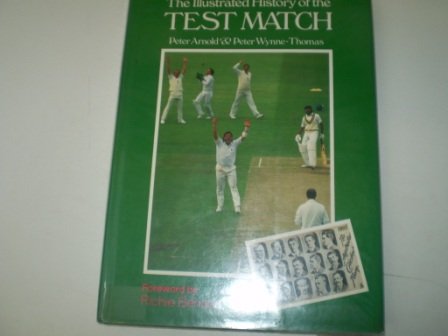 Stock image for The Illustrated History of the Test Match for sale by WorldofBooks