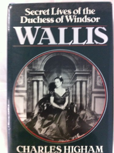 Stock image for Wallis: Secret Lives Of The Duchess Of Windsor for sale by WorldofBooks