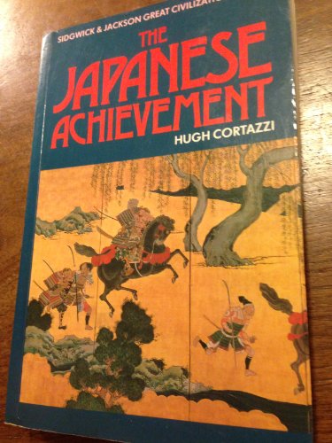 Stock image for The Japanese Achievement (Sidgwick & Jackson great civilization series) for sale by WorldofBooks