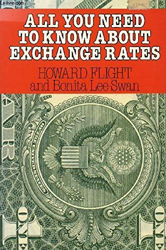 Stock image for All You Need To Know About Exchange Rates Flight, Howard and Swan, Bonita Lee for sale by Langdon eTraders