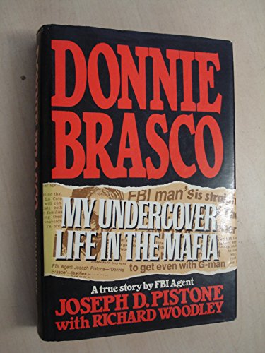 Stock image for Donnie Brasco, My Undercover Life in the Mafia for sale by GF Books, Inc.