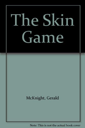 9780283996689: The Skin Game