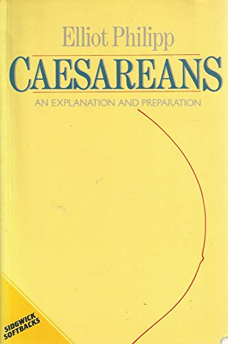 Imagen de archivo de Caesareans : An Explanation And Preparation a la venta por M. W. Cramer Rare and Out Of Print Books