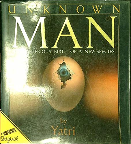 Stock image for Unknown Man: The Mysterious Birth of a New Species for sale by Zoom Books Company
