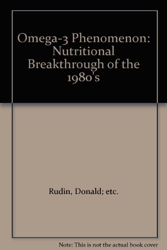 Imagen de archivo de The Omega-3 Phenomenon: Nutritional Breakthrough of the 1980's a la venta por Goldstone Books