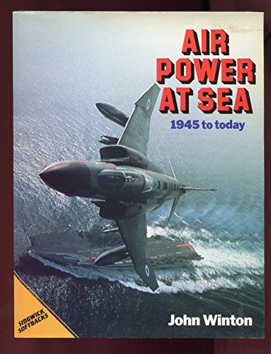 Beispielbild fr Air Power At Sea 1945-1986 zum Verkauf von AwesomeBooks