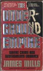 Stock image for The Underground Empire : Where Crime and Governments Embrace for sale by Better World Books
