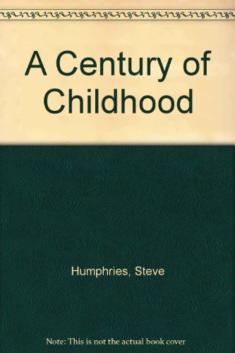 9780283997563: A century of childhood