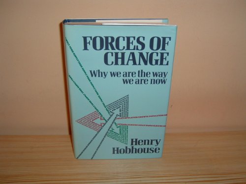 9780283998287: Forces of Change: Why We are the Way We are Now