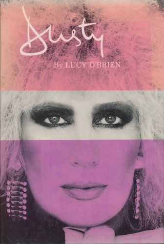 Imagen de archivo de Dusty: Biography of Dusty Springfield a la venta por WorldofBooks