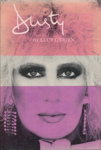 Stock image for Dusty: Biography of Dusty Springfield for sale by WorldofBooks